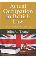 Actual Occupation in British Law