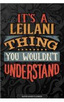 It's A Leilani Thing You Wouldn't Understand
