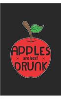 Apples are best drunk