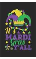 It's Mardi Gras Y'all: It's Mardi Gras Y'all Journal/Notebook Blank Lined Ruled 6x9 100 Pages