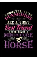whoever said diamonds are a girl's best friend never loved a miniature horse