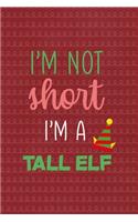 I'm not short I'm a tall elf