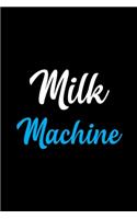 Milk Machine: Line Journal, Diary Or Notebook For Tea Lover. 110 Story Paper Pages. 6 in x 9 in Cover.