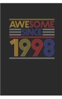 Awesome Since 1998: Small Lined Notebook - Birthday Gift or Anniversary Gift Idea