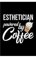 Esthetician Powered by Coffee: Christmas Gift for Esthetician - Funny Esthetician Journal - Best 2019 Christmas Present Lined Journal - 6x9inch 120 pages