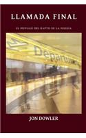 Llamada Final: El Mensaje del Rapto de la Iglesia
