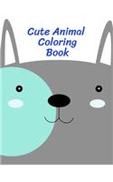 Cute Animal Coloring Book: Fun, Easy, and Relaxing Coloring Pages for Animal Lovers