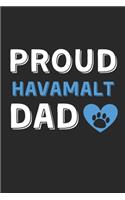 Proud Havamalt Dad: Lined Journal, 120 Pages, 6 x 9, Havamalt Dog Dad Gift Idea, Black Matte Finish (Proud Havamalt Dad Journal)