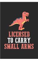 Licensed To Carry Small Arms