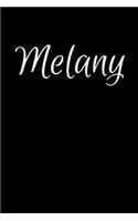 Melany: Notebook Journal for Women or Girl with the name Melany - Beautiful Elegant Bold & Personalized Gift - Perfect for Leaving Coworker Boss Teacher Dau