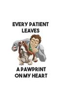 Every Patient Leaves A Pawprint On My Heart: New Veterinary Receptionist Notebook, Journal Gift For Vets, Diary, Doodle Gift or Pet Hospital Note-Book - 6 x 9 Compact Size- 109 Blank Lined Page