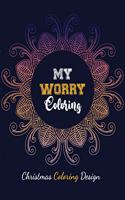My Worry Coloring - Christmas Coloring Design