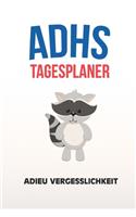 ADHS Tagesplaner - Adieu Vergesslichkeit