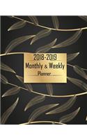 2018-2019 Weekly & Monthly Planner: Calendar Schedule, Academic Weekly & Monthly Planner- Weekly Journal Planner, Calendar Schedule Organizer Appointment Notebook, Password Tracker, To