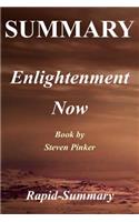 Summary Enlightenment Now: Steven Pinker - The Case for Reason, Science, Humanism, and Progress