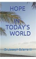 Hope in Today's World: (1 In Today's World)