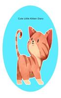 Cute Little Kitten Diary