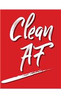 Clean AF: Blank Lined Journal perfect for 12-Step Recovery Program Step Working, Motivational; Addiction Recovery Self-Help Notebook; Gratitude Diary (8.5x11 