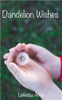 Dandelion Wishes