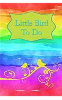 Little Bird to Do: 127 to Do Journal and Goals Lined Page Softcover Planner, College Ruled Notebook (6x9, 127 Pages), Rainbow(23 Mirage)