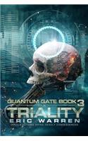 Triality: (3 Quantum Gate)