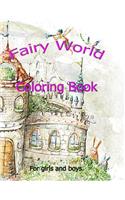 Fairy World: Coloring book for all ages