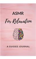 Asmr for Relaxation