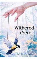 Withered + Sere