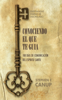 Conociendo El Que Te Guía