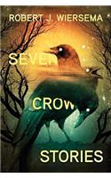 Seven Crow Stories