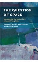 The Question of Space: Interrogating the Spatial Turn between Disciplines(Place, Memory, Affect)