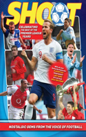 Shoot - Celebrating the Best of the Premier League Years