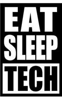 Eat Sleep Tech Notebook for a Production Technologist, Blank Lined Journal