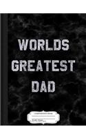 World's Greatest Dad Composition Notebook: College Ruled 93/4 X 71/2 100 Sheets 200 Pages for Writing