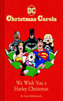 DC Christmas Carols: We Wish You a Harley Christmas