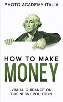 How to Make Money
