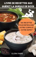 Livre de Recettes Qui Guérit La Gueule de Bois
