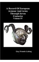 A Record of European Armour and Arms Through Seven Centuries