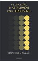 The Challenge of Attachment for Caregiving