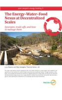 The Energyâ€“Waterâ€“Food Nexus at Decentralized Scales: 3 (Poor People's Energy Briefing)