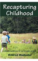 Recapturing Childhood