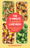 5-Minute, 5-Ingredient Lunchbox