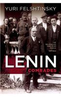 Lenin and His Comrades: The Bolsheviks Take Over Russia 1917-1924