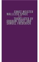 Wallless Space