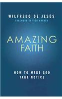 Amazing Faith