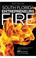 South Florida Entrepreneurs on Fire 2015 Edition