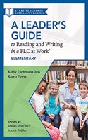 A Leader's Guide to Reading and Writing in a Plc at Work(r), Elementary