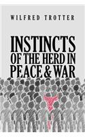 Instincts of the Herd in Peace and War