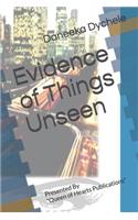 Evidence of Things Unseen