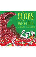 Globs of Use-A-Lot 3